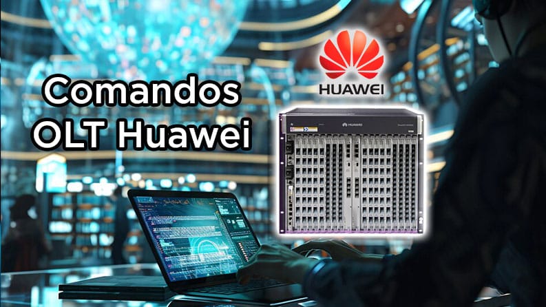 Comandos basicos OLT Huawei MA5800